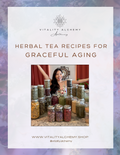 Graceful Aging - Herbal Tea Recipe eBook (Digital Download)